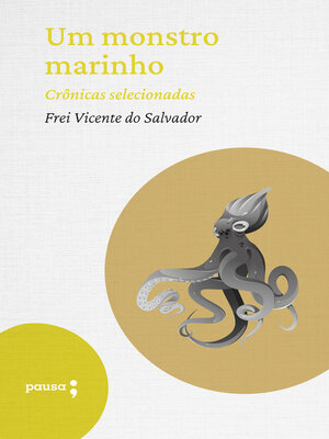 cover image of Um monstro marinho--crônicas selecionadas